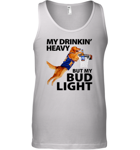 My Drinking Heavy But My Bud Light T Shirt Air Bud Premium Tank Top
