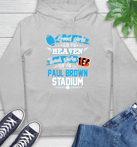 Cincinnati Bengals NFL Bad Girls Go To Paul Brown Stadium Shirt Hoodie 6