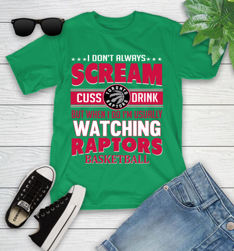 Toronto Raptors NBA Basketball I Scream Cuss Drink When I'm Watching My Team Youth T-Shirt 8