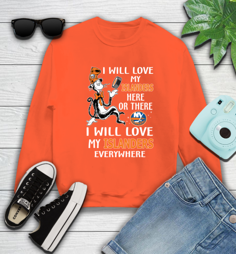 NHL Hockey New York Islanders I Will Love My Islanders Everywhere Dr Seuss Shirt Sweatshirt 3