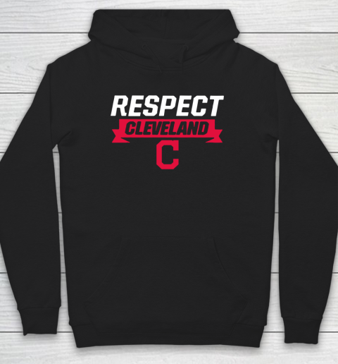 Respect Cleveland Indians Hoodie