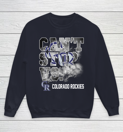 MLB Colorado Rockies Baseball Can't Stop Vs Colorado Rockies Youth Sweatshirt 2