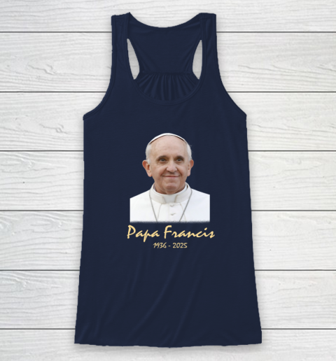 Rip Papa Pope Francis 2036  2025 Racerback Tank 5