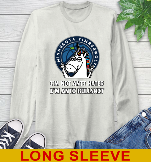 Minnesota Timberwolves NBA Basketball Unicorn I'm Not Anti Hater I'm Anti Bullshit Long Sleeve T-Shirt 12