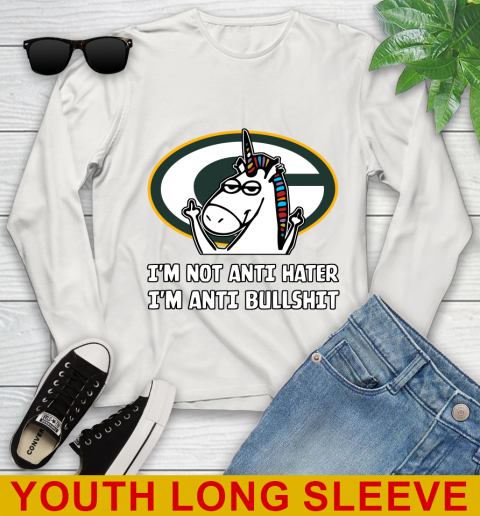 Green Bay Packers NFL Football Unicorn I'm Not Anti Hater I'm Anti Bullshit Youth Long Sleeve 12