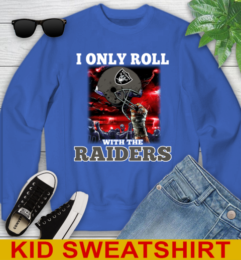 Oakland Raiders NFL Football I Only Roll With My Team Sports Youth Sweatshirt 6