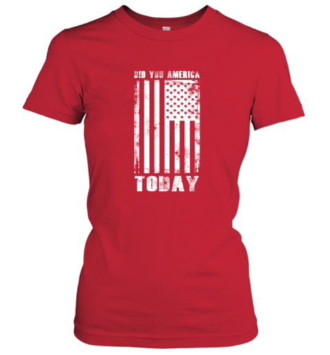 Did You America Today Women's T-Shirt