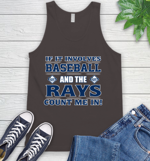 MLB If It Involves Baseball And Tampa Bay Rays Count Me In Sports Tank Top 7