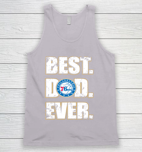 NBA Philadelphia 76ers Basketball Best Dad Ever Family Shirt Tank Top 3