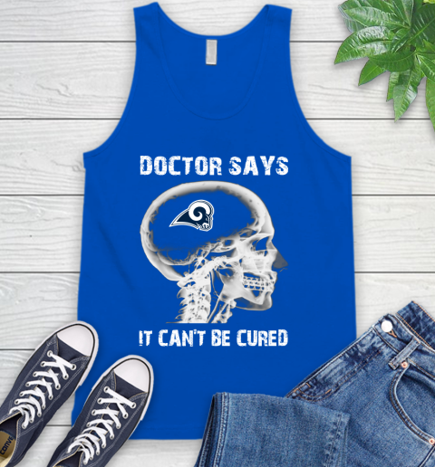 NFL Los Angeles Rams Football Skull It Can't Be Cured Shirt Tank Top 4