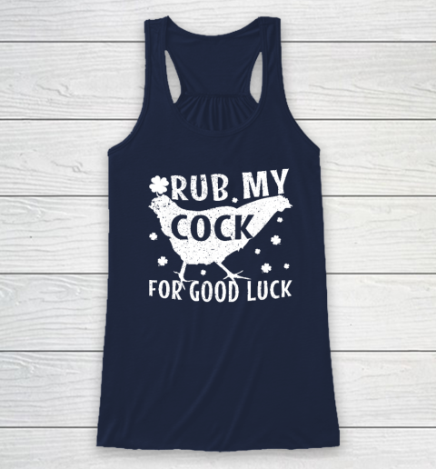 Rub My Cock For Good Luck Racerback Tank 5