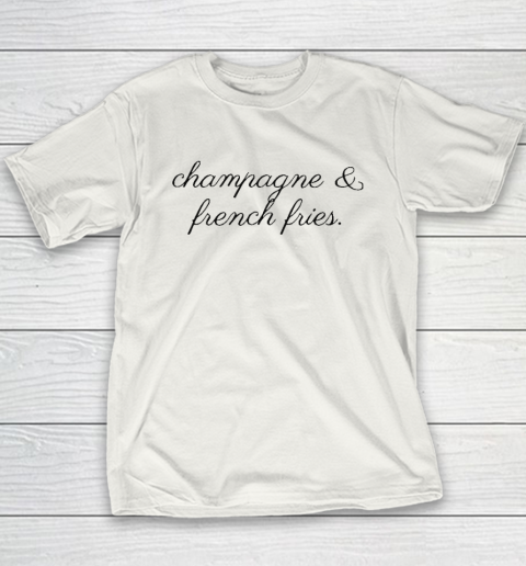 Champagne And French Fries Youth T-Shirt