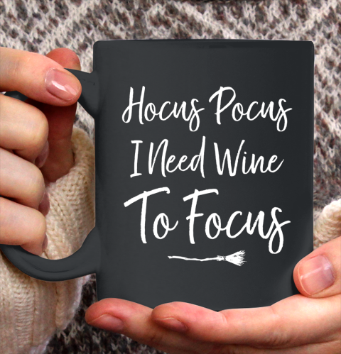 Hocus Pocus I need Wine to Focus Funny Halloween Ceramic Mug 11oz