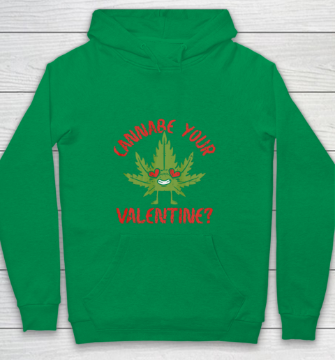 Cannabe Your Valentine Day Funny Weed Stoner Boyfriend Gifts Youth Hoodie 4