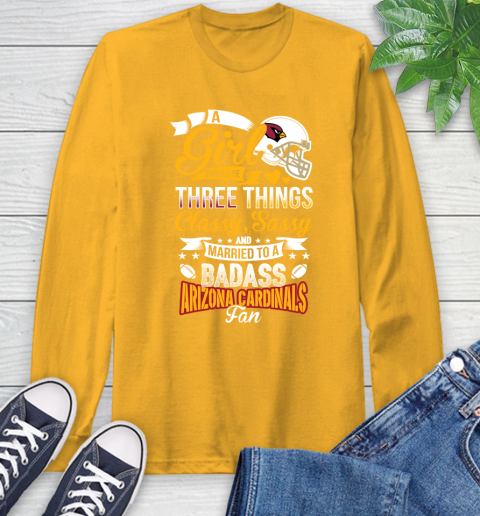 Arizona Cardinals NFL Football A Girl Should Be Three Things Classy Sassy And A Be Badass Fan Long Sleeve T-Shirt 2