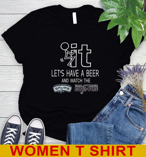 San Antonio Spurs Basketball NBA Let's Have A Beer And Watch Your Team Sports Women's T-Shirt