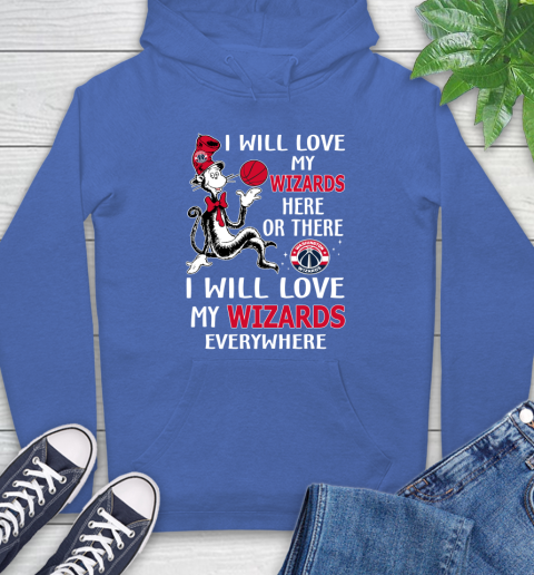 NBA Basketball Washington Wizards I Will Love My Wizards Everywhere Dr Seuss Shirt Hoodie 10