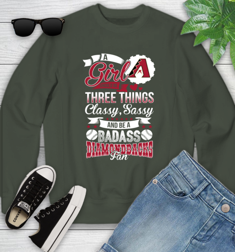 Arizona Diamondbacks MLB Baseball A Girl Should Be Three Things Classy Sassy And A Be Badass Fan Youth Sweatshirt 9