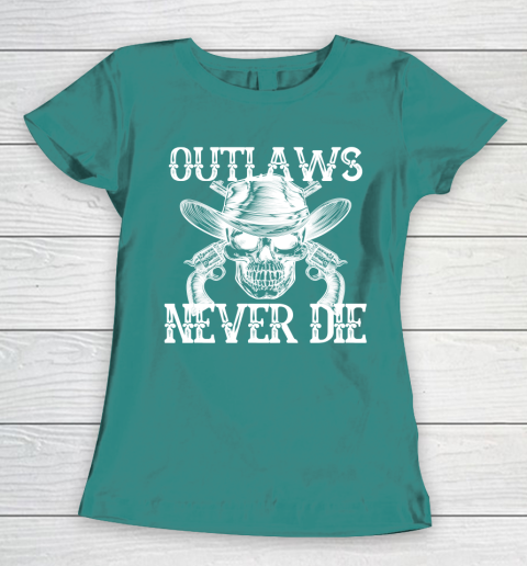 Outlaws Never Die shirt skull biker Women's T-Shirt 10