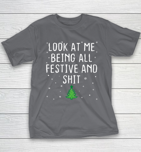 Look At Me Being All Festive And Shits Humorous Xmas 2023 Youth T-Shirt 5