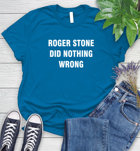 Roger Stone Did Nothing Wrong T-Shirt 95