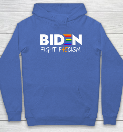 Biden Fight F45cism Shirt Biden Fight Fascism Anti Trump Hoodie - Image 6