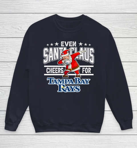 Tampa Bay Rays Even Santa Claus Cheers For Christmas MLB Youth Sweatshirt 2