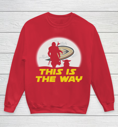 Anaheim Ducks NHL Ice Hockey Star Wars Yoda And Mandalorian This Is The Way Youth Sweatshirt 7