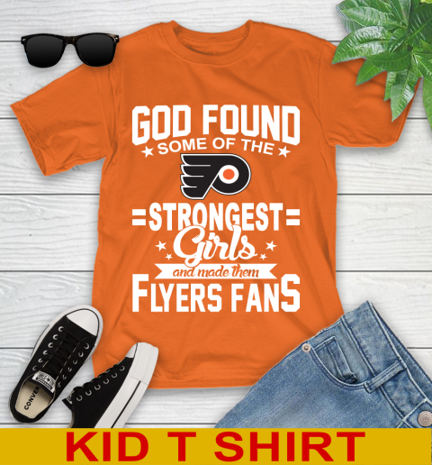 Philadelphia Flyers NHL Football God Found Some Of The Strongest Girls Adoring Fans Youth T-Shirt 8