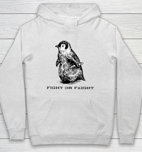 Fight Or Flight Funny Penguin Pun Hoodie