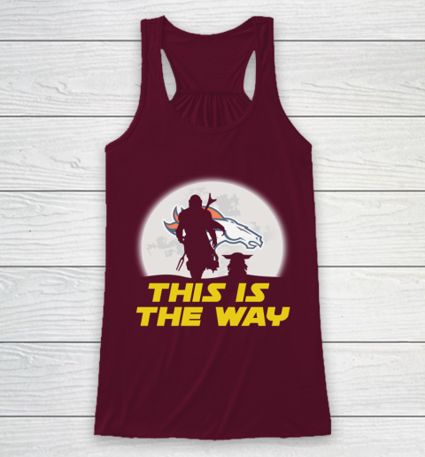 Denver Broncos NFL Football Star Wars Yoda And Mandalorian This Is The Way Racerback Tank 2