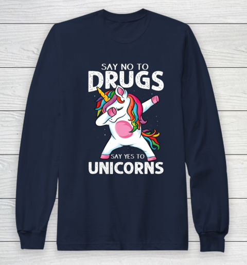 Say No To Drugs Say Yes To Unicorn Anti drug Red Ribbon Week Long Sleeve T-Shirt 2