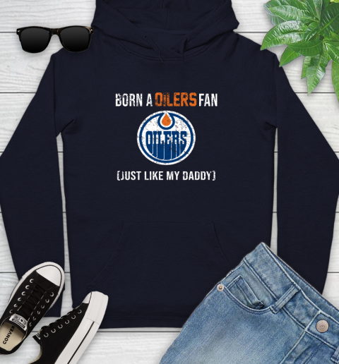 NHL Edmonton Oilers Hockey Loyal Fan Just Like My Daddy Shirt Youth Hoodie 3