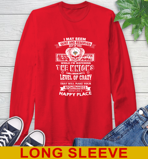 New York Knicks NBA Basketball If You Mess With Me While I'm Watching My Team Long Sleeve T-Shirt 12