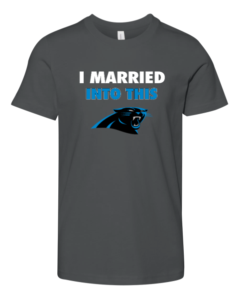 I Married Into This Carolina Panthers Youth Unisex Jersey Tee