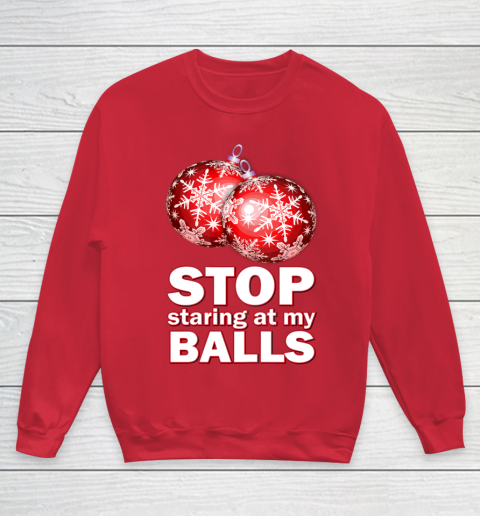 Stop Staring at my Balls Funny Christmas Holiday Pajama Youth Sweatshirt 7