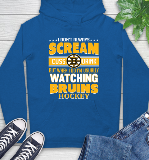 Boston Bruins NHL Hockey I Scream Cuss Drink When I'm Watching My Team Hoodie 9