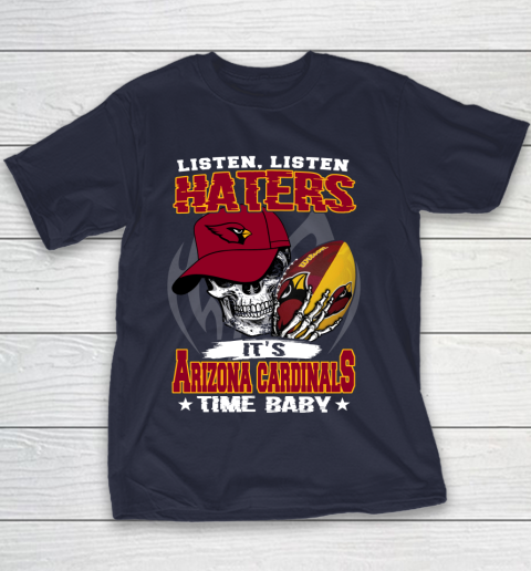 Listen Haters It is CARDINALS Time Baby NFL Youth T-Shirt 2