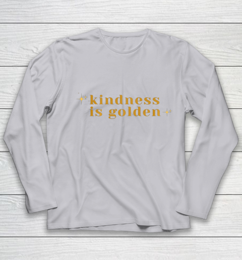 Kindness is Golden Youth Long Sleeve 5