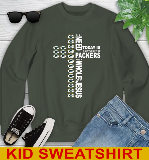 NFL All I Need Today Is A Little Bit Of Green Bay Packers Cross Shirt Youth Sweatshirt 8