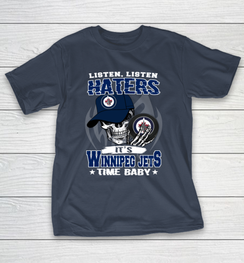 Listen Haters It is JETS Time Baby NHL T-Shirt 3