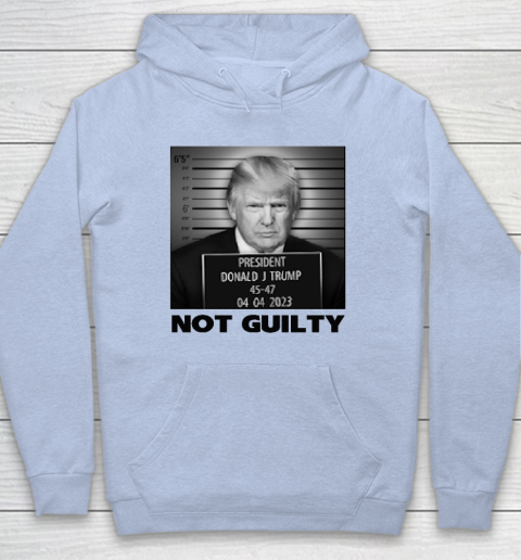 Trump Not Guilty Hoodie - Image 6