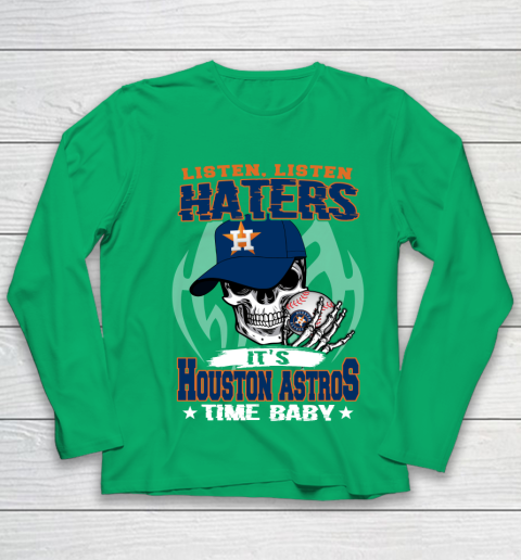 Listen Haters It is ASTROS Time Baby MLB Youth Long Sleeve 4