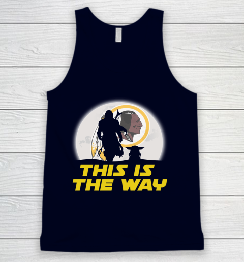 Washington Redskins NFL Football Star Wars Yoda And Mandalorian This Is The Way Tank Top 2