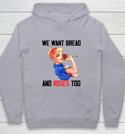 We Want Bread And Roses Too Shirt Youth Hoodie 4