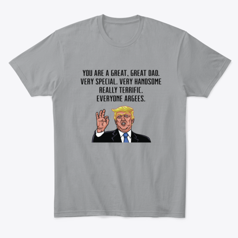 d0bh fathers day trump classic t shirt 2 front sport grey