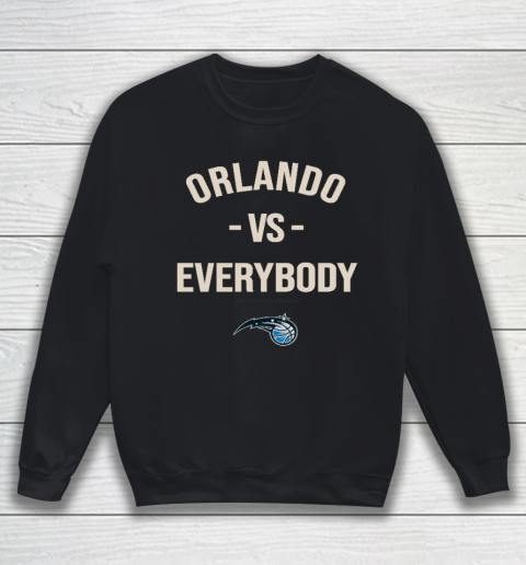Orlando Magic Vs Everybody Sweatshirt