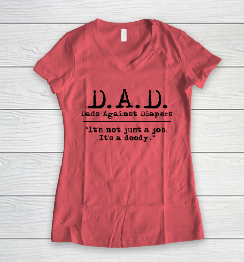 DAD Father's Day Dads Against Diaper Doody Women's V-Neck T-Shirt 3