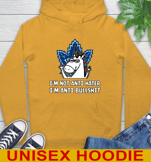 Toronto Maple Leafs NHL Hockey Unicorn I'm Not Anti Hater I'm Anti Bullshit Hoodie 3