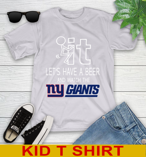 New York Giants Football NFL Let's Have A Beer And Watch Your Team Sports Youth T-Shirt 4